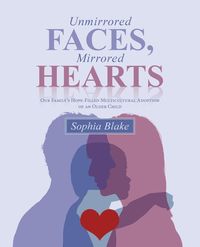 Produktbild: Unmirrored Faces, Mirrored Hearts