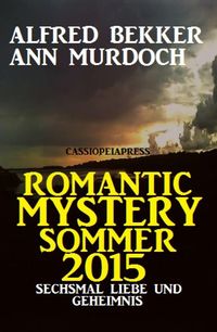Produktbild: Romantic Mystery Sommer 2015: Sechsmal Liebe und Geheimnis