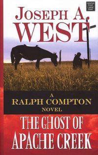 Produktbild: The Ghost of Apache Creek: A Ralph Compton Novel