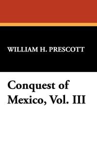 Produktbild: Conquest of Mexico, Vol. III