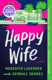 Produktbild: Happy Wife: A Read with Jenna Pick