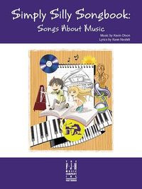 Produktbild: Olson, K: Simply Silly Songbook -- Songs about Music
