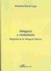 Produktbild: Abogac&iacute;a y ciudadan&iacute;a : biograf&iacute;a de la abogac&iacute;a ib&eacute;rica