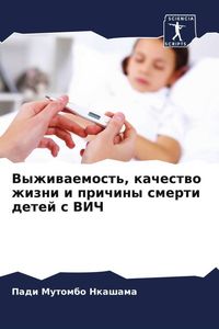 Produktbild: Vyzhiwaemost', kachestwo zhizni i prichiny smerti detej s VICh