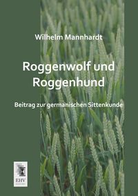 Produktbild: Roggenwolf und Roggenhund