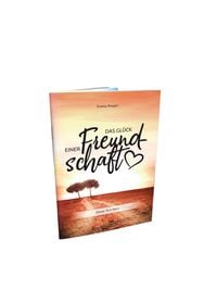 Produktbild: Das Gl&uuml;ck einer Freundschaft