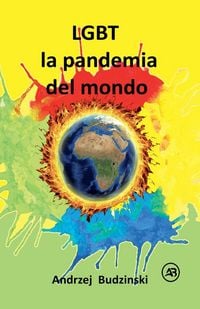 Produktbild: LGBT la pandemia del mondo