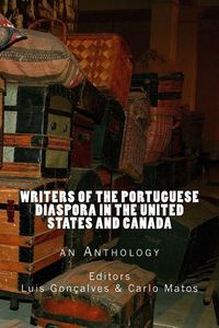 Produktbild: Writers of the Portuguese Diaspora in the United States and Canada: An Anthology