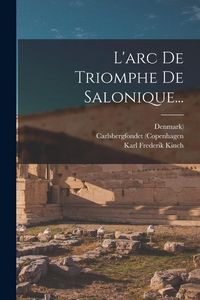 Produktbild: L'arc De Triomphe De Salonique...