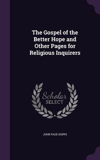 Produktbild: The Gospel of the Better Hope and Other Pages for Religious Inquirers