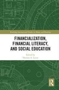 Produktbild: Financialization, Financial Literacy, and Social Education