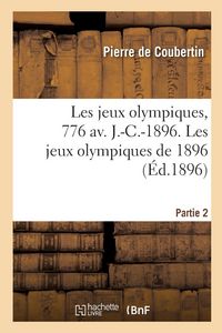 Produktbild: Les jeux olympiques, 776 av. J.-C.-1896. Partie 2