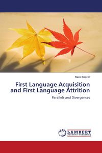 Produktbild: First Language Acquisition and First Language Attrition
