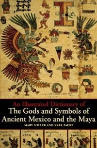 Produktbild: An Illustrated Dictionary of the Gods and Symbols of Ancient Mexico and the Maya