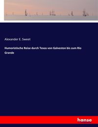 Produktbild: Humoristische Reise durch Texas von Galveston bis zum Rio Grande