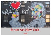 Produktbild: Street Art New York &ndash; Ikonen der Wandkunst (Wandkalender 2026 DIN A4 quer), CALVENDO Monatskalender