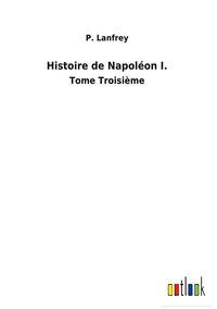 Produktbild: Histoire de Napol&eacute;on I.