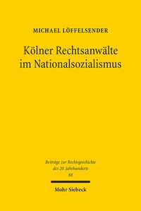 Produktbild: K&ouml;lner Rechtsanw&auml;lte im Nationalsozialismus
