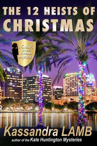 Produktbild: The Twelve Heists of Christmas, A C.o.P. on the Scene Short Mystery (A C.o.P. on the Scene Mystery, #3)