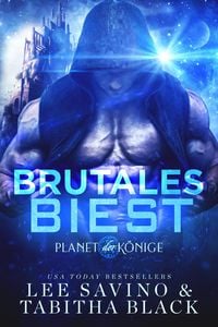 Produktbild: Brutales Biest (Planet der K&ouml;nige, #4)