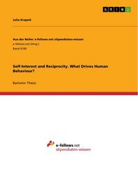 Produktbild: Self-Interest and Reciprocity. What Drives Human Behaviour?