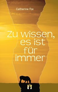 Produktbild: Zu wissen, es ist f&uuml;r immer