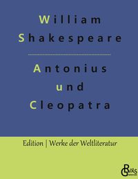 Bild vom Artikel Antonius und Cleopatra vom Autor William Shakespeare