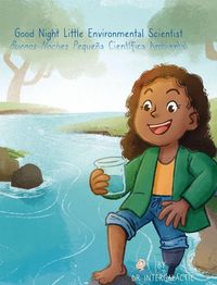 Produktbild: Good Night Little Environmental Scientist, Buenas Noches Peque&ntilde;a Cient&iacute;fica Ambiental