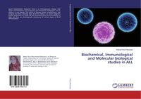 Produktbild: Biochemical, Immunological and Molecular biological studies in ALL