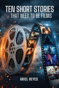 Produktbild: Ten Short Stories That Need To Be Films