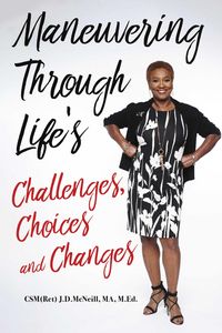 Produktbild: Maneuvering Through Life's Challenges, Choices and Changes