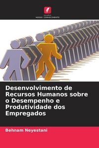 Produktbild: Desenvolvimento de Recursos Humanos sobre o Desempenho e Produtividade dos Empregados