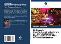 Produktbild: Einfluss der Oberfl&auml;chenstrukturierung auf die tribologischen Eigenschaften von PA66-Verbundwerkstoffen