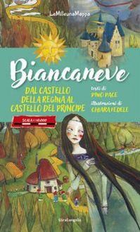 Produktbild: Biancaneve dal castello della Regina al castello del Principe