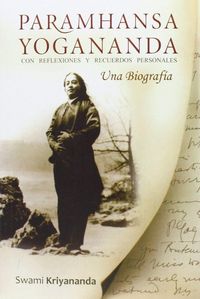 Produktbild: Paramhansa Yogananda : una biograf&iacute;a con reflexiones y recuerdos personales