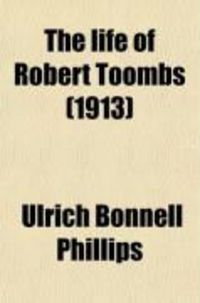 Produktbild: The Life of Robert Toombs