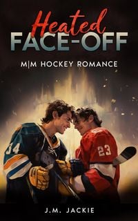 Produktbild: Heated Face-Off: M|M Hockey Romance (Love on the Ice Series, #3)