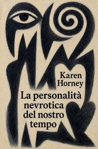 Produktbild: La personalit&agrave; nevrotica del nostro tempo