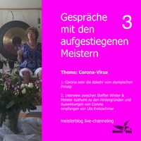 Produktbild: Gespr&auml;che mit den aufgestiegenen Meistern 3. Thema: Corona-Virus