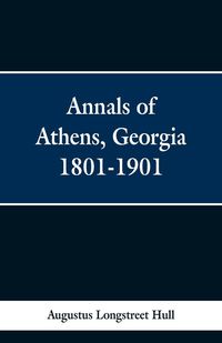 Produktbild: Annals of Athens, Georigia 1801-1901