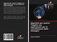 Produktbild: Algoritmi per matrici Toeplitz con applicazioni per la cancellazione delle immagini