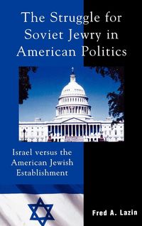 Produktbild: Lazin, F: Struggle for Soviet Jewry in American Politics