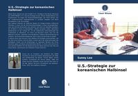 Produktbild: U.S.-Strategie zur koreanischen Halbinsel