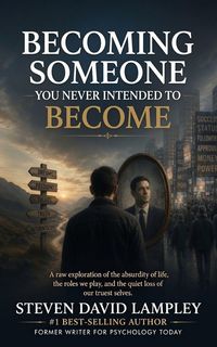 Produktbild: BECOMING SOMEONE YOU NEVER INTENDED TO BECOME