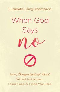 Produktbild: Thompson, E: When God Says No