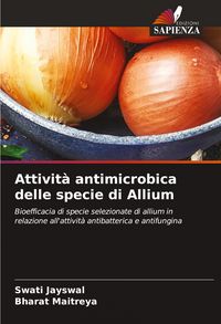 Produktbild: Attivit&agrave; antimicrobica delle specie di Allium