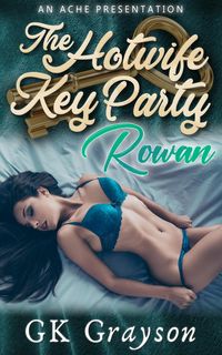 Produktbild: The Hotwife Key Party: Rowan