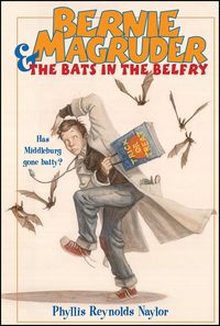 Produktbild: Naylor, P: Bernie Magruder & the Bats in the Belfry