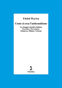 Produktbild: Come si crea l'antisemitismo