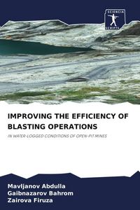 Produktbild: Improving The Efficiency Of Blasting Operations